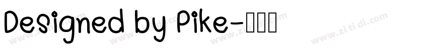 Designed by Pike字体转换